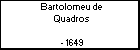Bartolomeu de Quadros