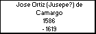 Jose Ortiz (Jusepe?) de Camargo
