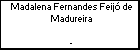 Madalena Fernandes Feij de Madureira
